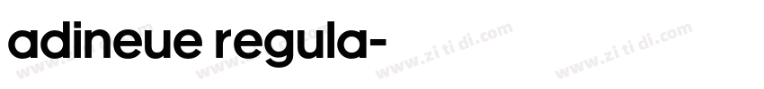 AdiNeue Regula字体转换